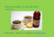 How to make a cup of tea?