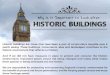Why is it important to look after historic buildings