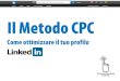 Ottimizzare il profilo Linkedin con il Metodo CPC