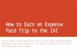 How to Earn an Expense Paid Trip to IAI 2017 Meeting