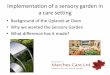 Implementation of a sensory garden in a care setting
