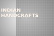 Indian handcrafts