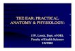 THE EAR: BASIC ANATOMY & PHYSIOLOGY:
