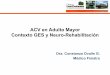 ACV en Adulto Mayor Contexto GES y Neuro-Rehabilitación