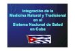Integración de la Medicina Natural y Tradicional en el Sistema 