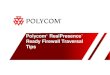 Polycom® RealPresence™ Ready Firewall Traversal Tips