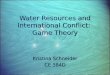 Water Resources and International Conflict: Game Theory
