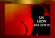 Un Leon Rugiente