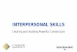 Interpersonal Skills: Creating and Building Powerful Connections