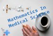 Mathematics In Medical Science
