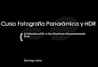 Curso Fotografia Panorámica y HDR (4. El procesado final)