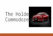 Holden Commodore - Campaign Pitch Presentation