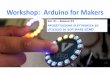 Workshop: Arduino for makers - Cenni di progettazione elettronica ed utilizzo di software eCAD