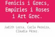Fenicis i grecs. empúries i roses i art grec