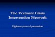 The Vermont Crisis Intervention Network