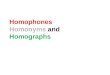 Homonyns, homophones, homographs