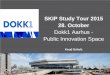 Skip visit dokk1 public innovation space 28. october 2015
