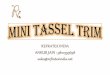 Tassel bows and mini trims