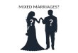 mixed marriages