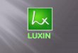 Company profile Luxin