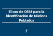 Uso de OSM para identificación de Núcleos Poblados (2015)