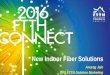 2016 FTTH Connect New Indoor Fiber Solutions - AJAIN June 13 FINAL