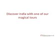Discover India with one of our magical tours