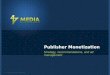 47 Media Publisher Monetization