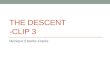 The descent cine 2