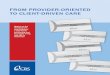 FROM PROVIDER-ORIENTED TO CLIENT-DRIVEN CARE