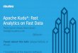 Apache Kudu*: Fast Analytics on Fast Data