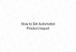 How to Set Automated Product Import