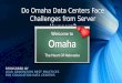 Do Omaha Data Centers Face Challenges from Server Huggers? (SlideShare)