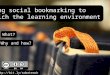 Using social bookmarking to enrich the learning environment