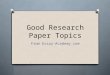 Good research paper topics