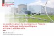 La publicisation du nucléaire en France – Entre logiques technopolitiques et idéaux délibératifs