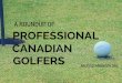 A Roundup of Professional Canadian Golfers