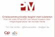 Crisis Communication: listen before you communicate (Dutch)