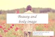 Beauty and body image