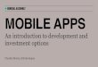 An introduction to mobile app development and investing