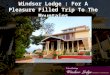 Windsor lodge   for a pleasure filled trip to the mountains