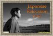 Japanese American Relocation -  1942
