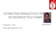 Extracting productivity from outsourced tele-teams