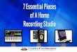 Home Recording Studio: 7 Things Needed
