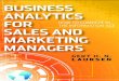 SaleS and Marketing ManagerS BuSineSS analyticS for