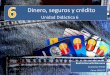 Economía 4ºESO - UD6. Dinero, seguros y crédito