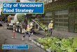 Vancouver Food Strategy | Presentation to Council | Jan 2013