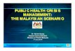 public health crisis management: the malaysian scenario