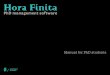 Hora Finita user manual PhD students