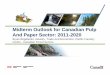 Midterm Outlook for Canadian Pulp And Paper Sector: 2011-2020